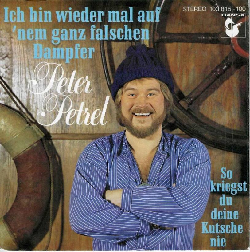 Peter Petrel - Ich bin wieder mal... (7" Vinyl-Single)