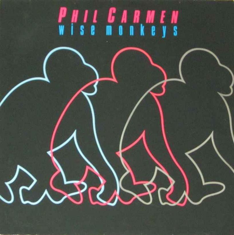 Phil Carmen - Wise Monkeys (Metronome LP OIS Germany 1986)