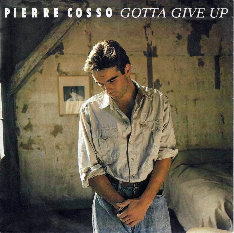 Pierre Cosso - Gotta Give Up (7" Polydor Vinyl-Single)