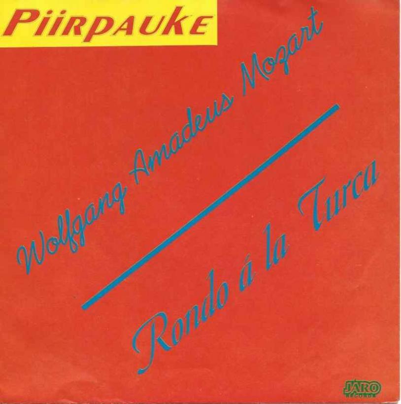 Piirpauke - Rondo A La Turk (Vinyl-Single Germany 1989)