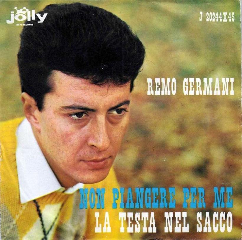 Remo Germani - Non Piangere Per Me (7" Jolly Single Italy)