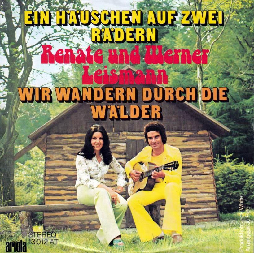 Renate & Werner Leismann - Ein Häuschen auf zwei Rädern (7")