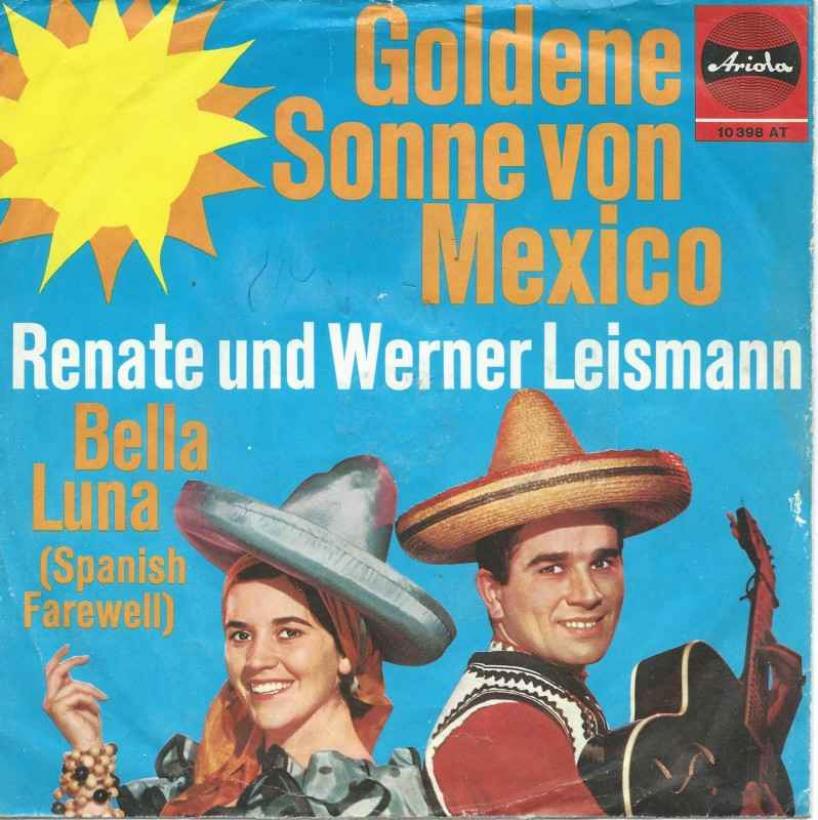 Renate & Werner Leismann - Goldene Sonne von Mexico