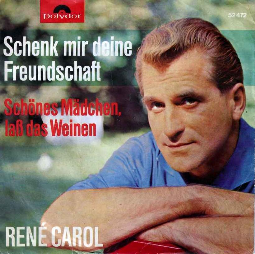 Rene Carol - Schenk mir deine Freundschaft (Single)