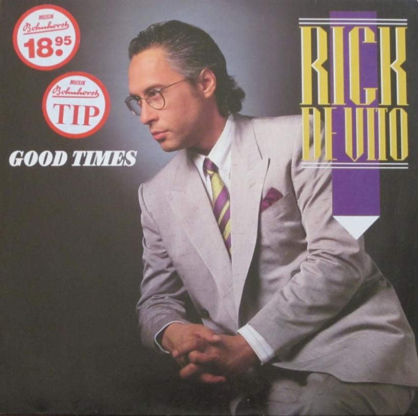 Rick DeVito - Good Times (Vinyl-LP OIS Germany 1988)