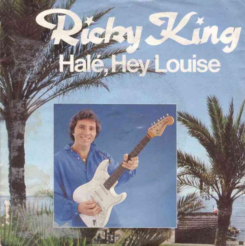 Ricky King - Hale Hey Louise (Epic Vinyl-Single 1981)