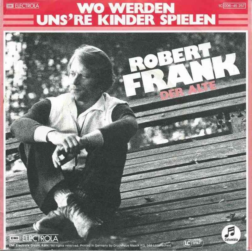 Robert Frank - Wo werden uns're Kinder spielen (Single)