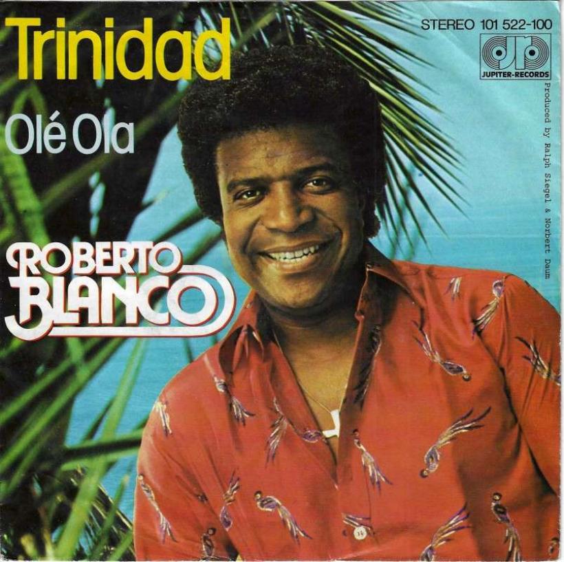 Roberto Blanco - Trinidad  Ole Ola (7" Jupiter Single)