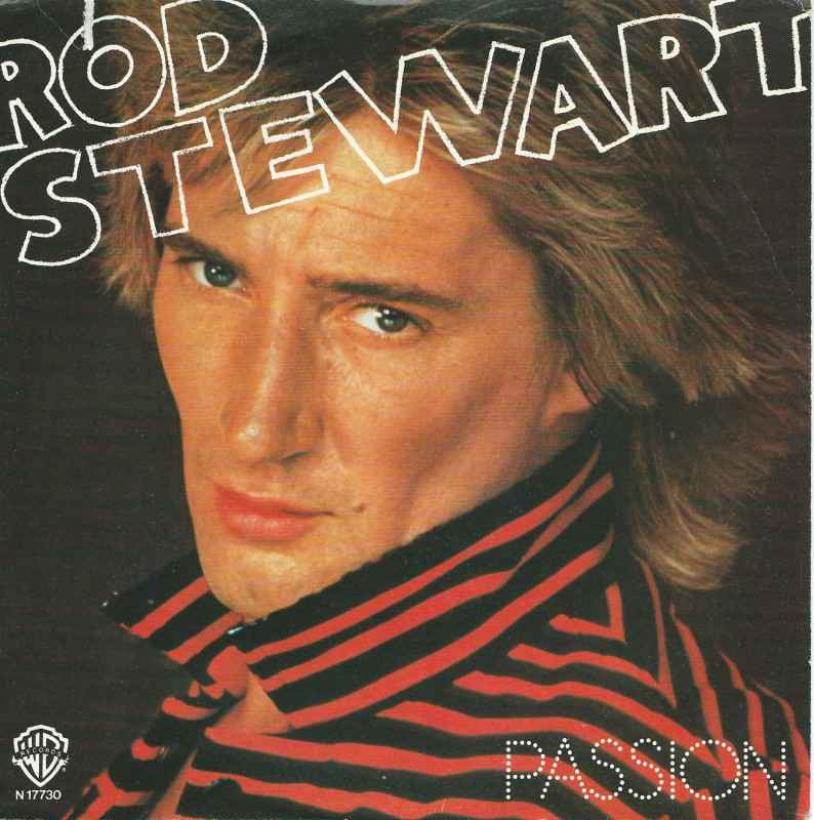 Rod Stewart - Passion (Warner Single Italy 1980)