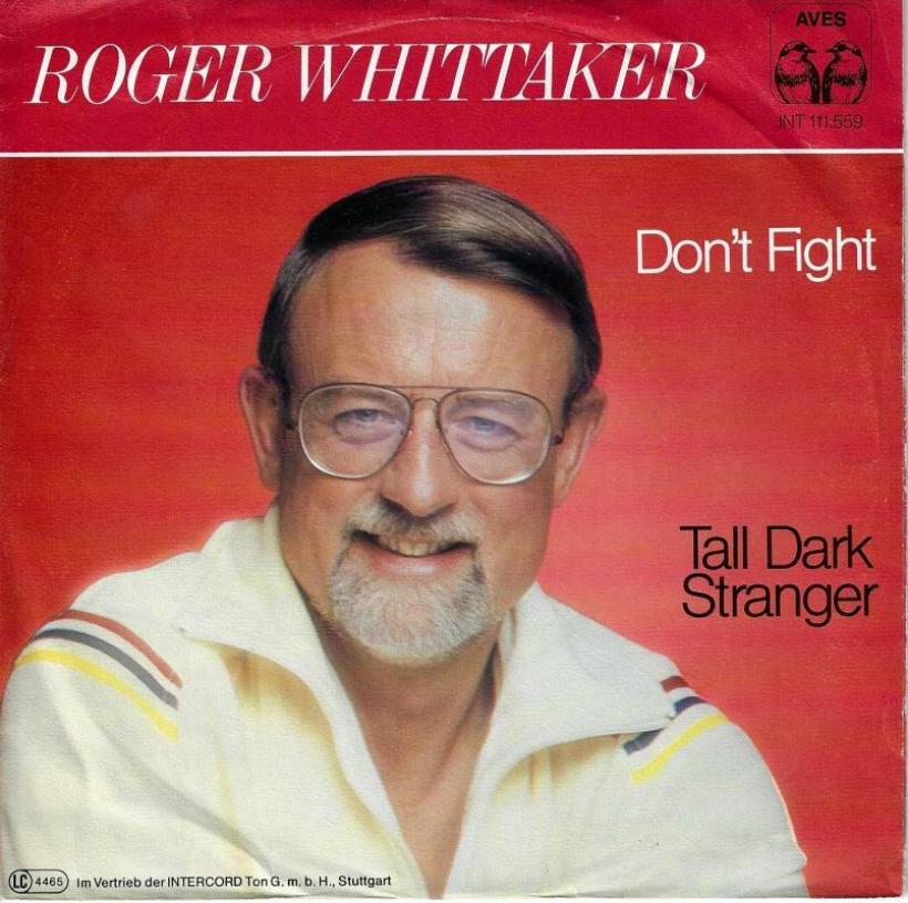 Roger Whittaker - Don't Fight (7" Vinyl-Single Germany)