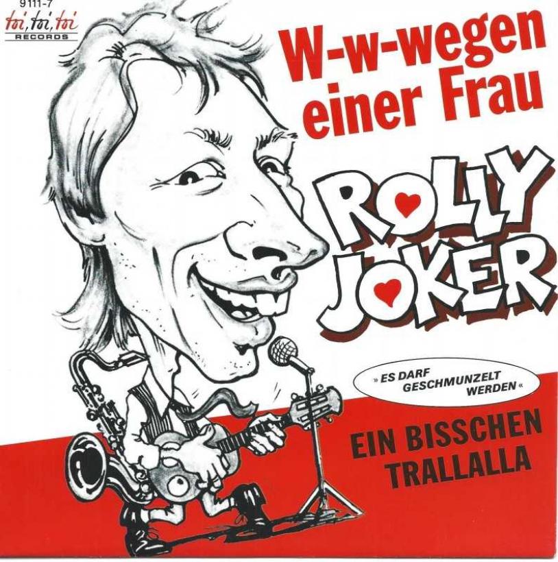 Rolly Joker - Wegen einer Frau (Vinyl-Single Germany)