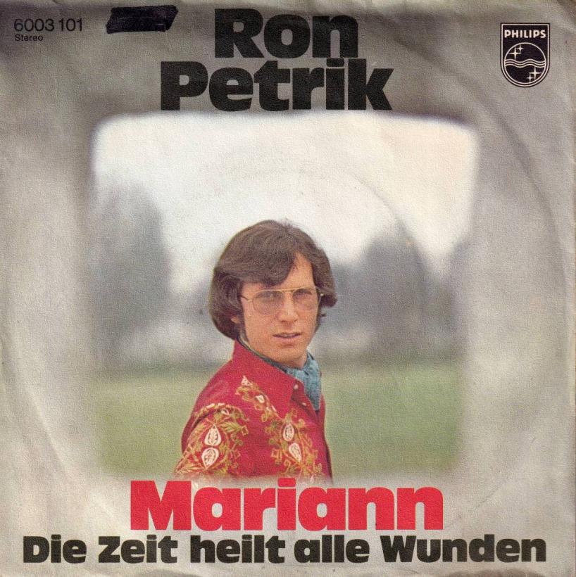 Ron Petrik - Mariann  Die Zeit heilt alle Wunden (7")