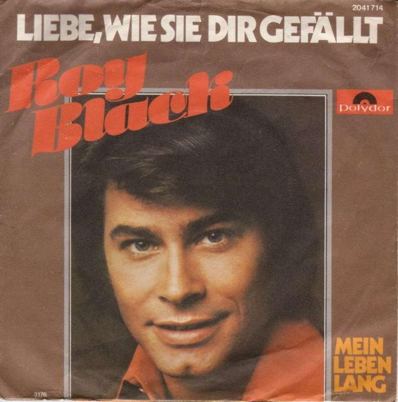 Roy Black - Liebe, wie sie dir gefällt (7" Polydor Vinyl-Single)