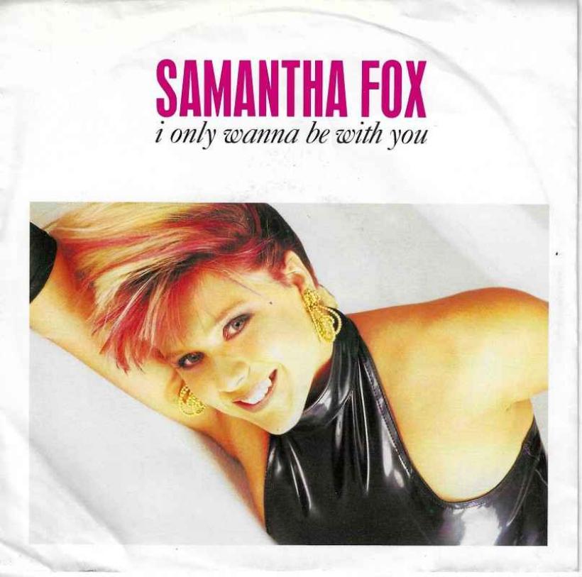 Samantha Fox - I Only Wanna Be With You (7" Jive Single)