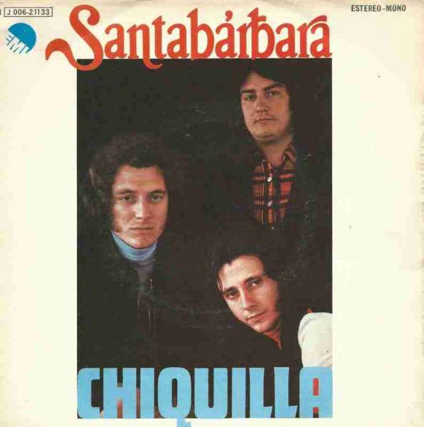 Santabarbara - Chiquilia (EMI Vinyl-Single Spain 1974)