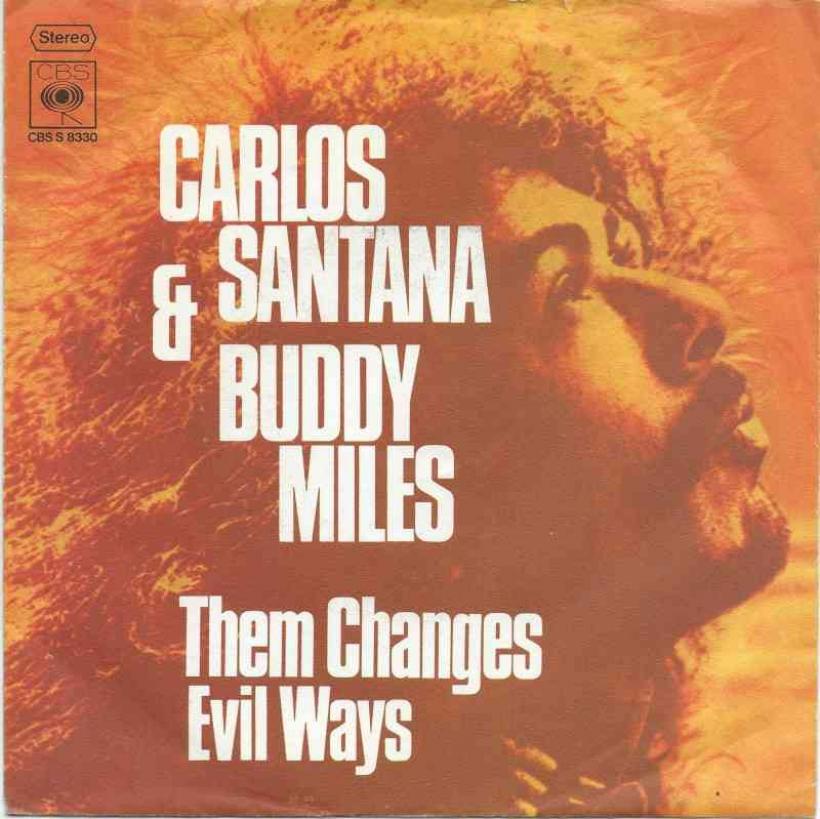 Carlos Santana & Buddy Miles - Them Changes (Single)