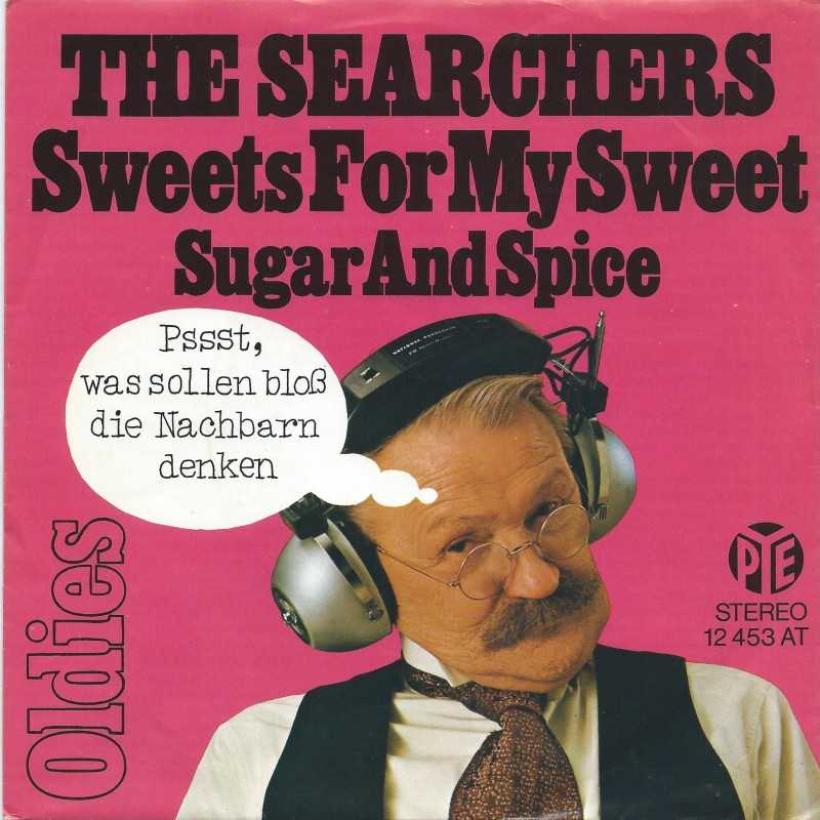 The Searchers - Sweets For My Sweet (PYE Vinyl-Single)
