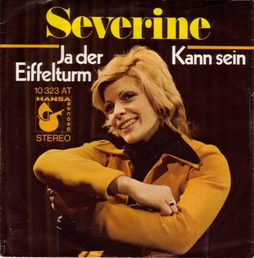 Severine - Ja der Eiffelturm (7" Hansa Vinyl-Single Germany)