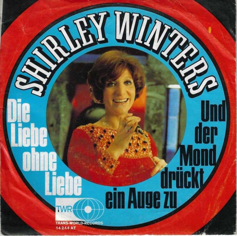 Shirley Winters - Die Liebe ohne Liebe (7" Germany)