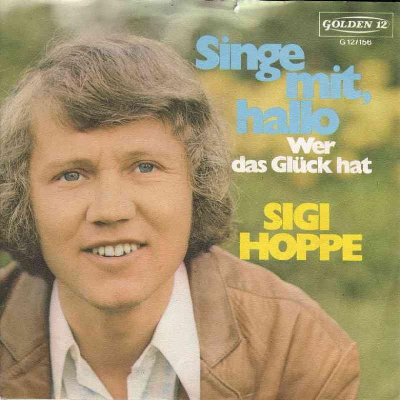 Sigi Hoppe - Singe mit, Hallo (Golden-12 Vinyl-Single)