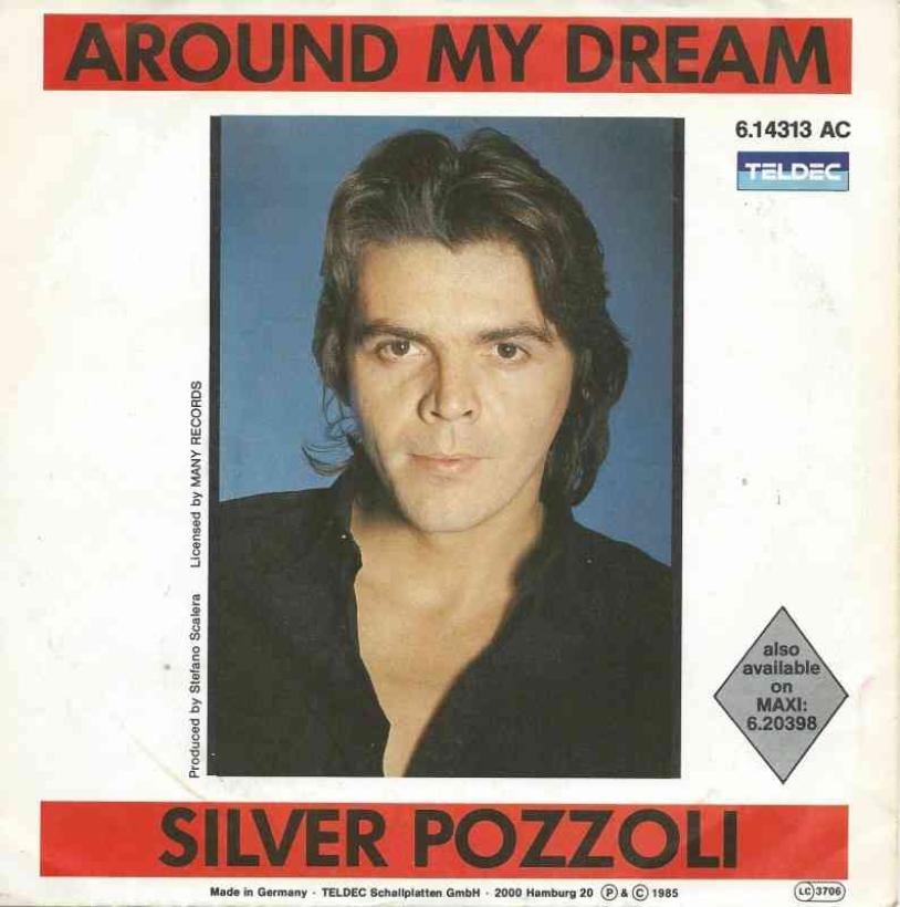 Silver Pozzoli - Around My Dream (7" Vinyl-Single Germany)