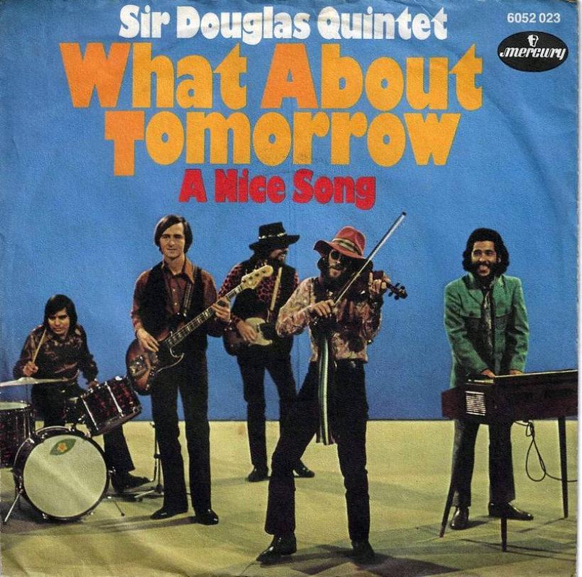 Sir Douglas Quintet - What About Tomorrow (7" Single)