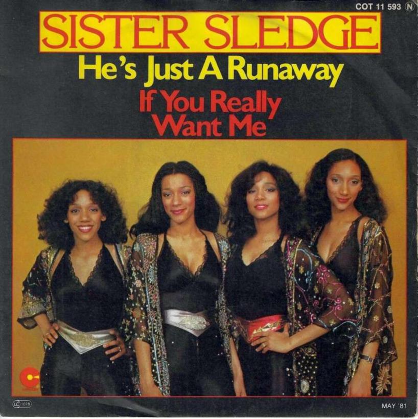 Sister Sledge - He's Just A Runaway (7" Cotillion Single)