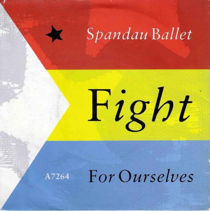 Spandau Ballet - Fight For Ourselves (CBS Single UK)