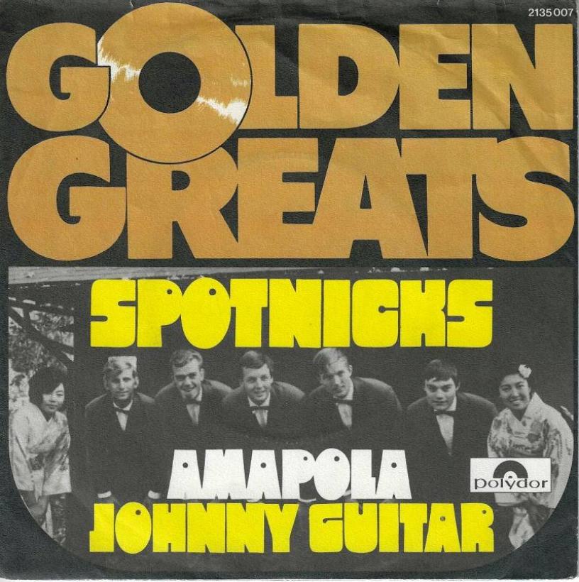 Spotnicks - Amapola: Golden Greats Edition (7" Single)