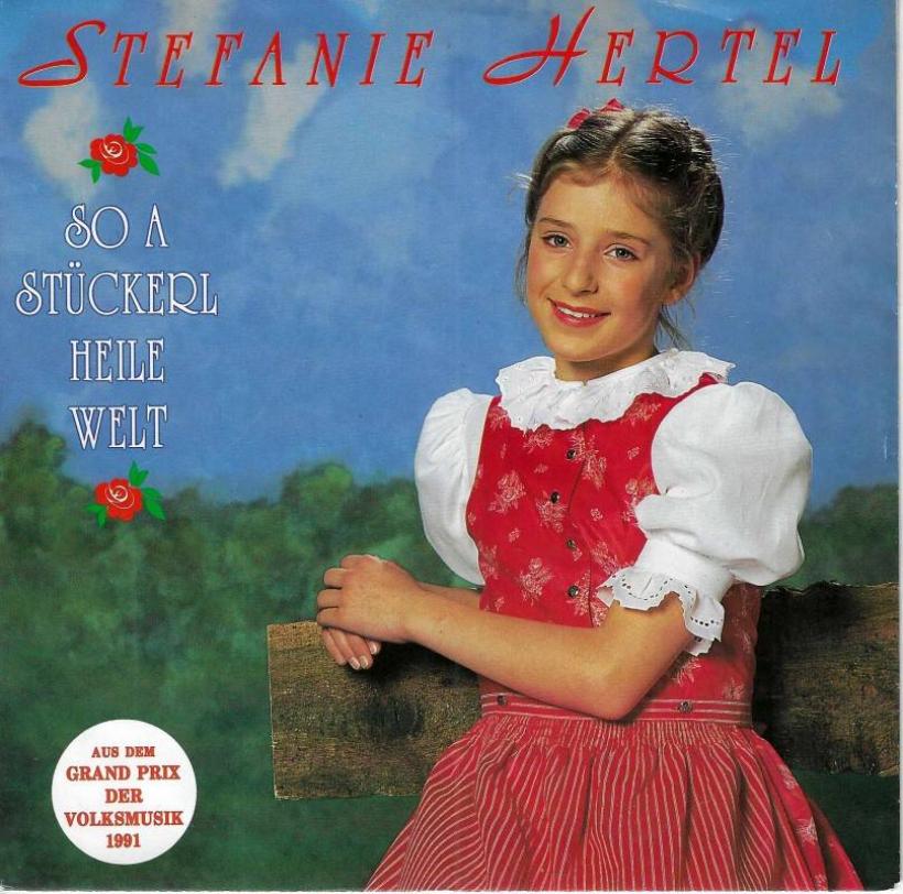 Stefanie Hertel - So a Stückerl heile Welt (7" Single)