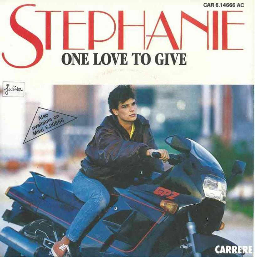 Stephanie - One Love To Give (Vinyl-Single Germany 1986)