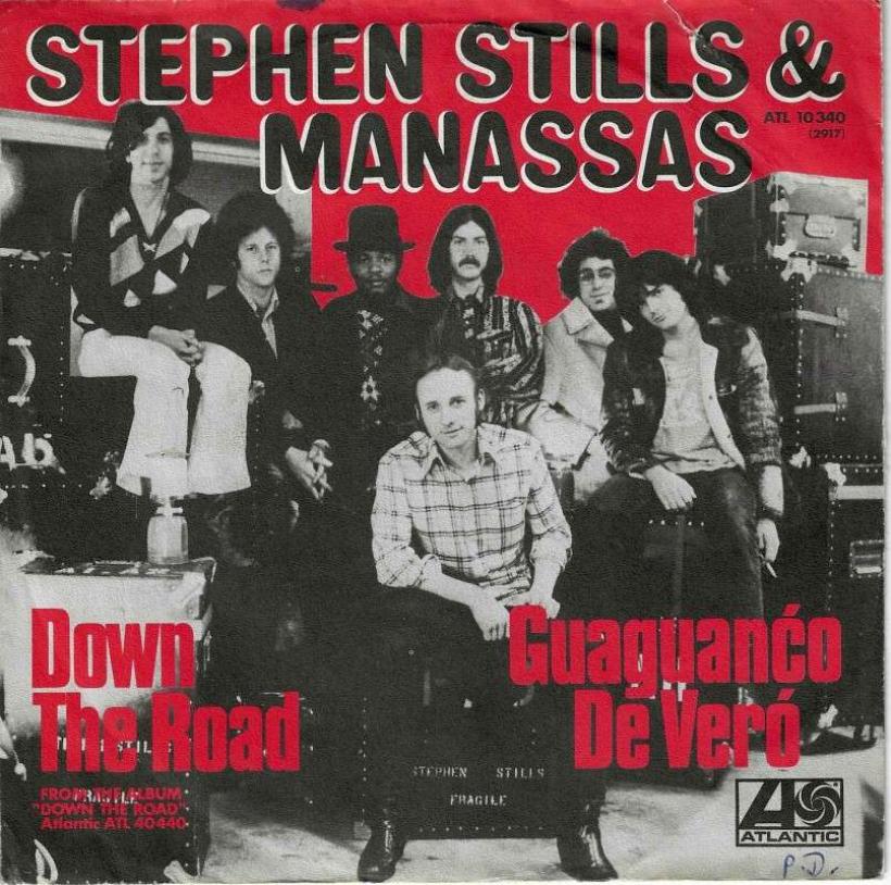 Stephen Stills & Manassas - Down The Road (7" Single)