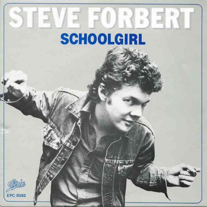 Steve Forbert - Schoolgirl  Rain (Epic Vinyl-Single)