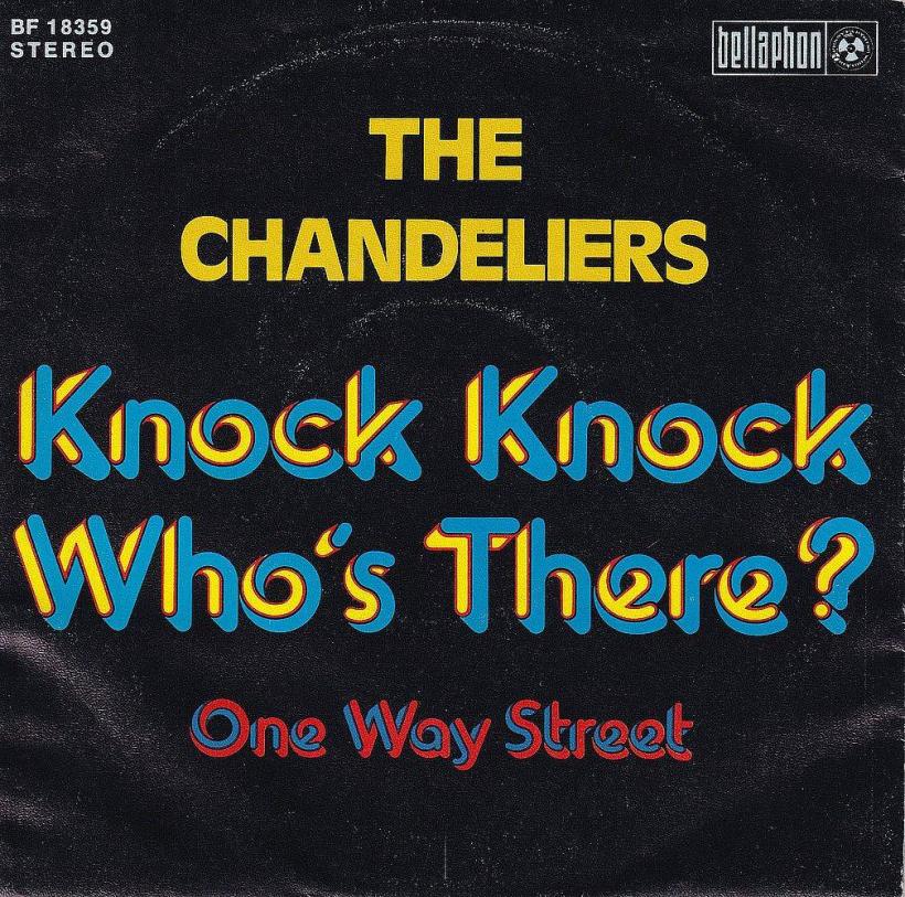 The Chandeliers - Knock Knock Whos There (7" Single Germany)