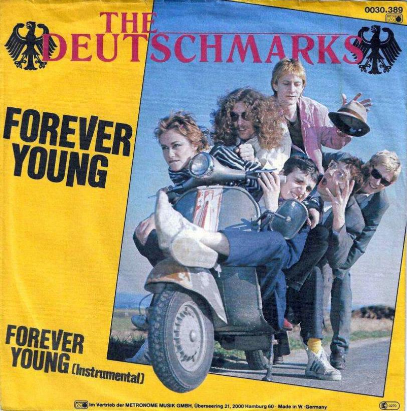 The Deutschmarks - Forever Young (7" Vinyl-Single Germany)