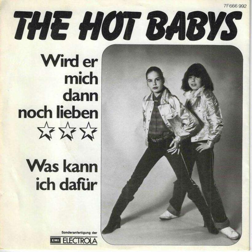 The Hot Babys - Wird Er Mich Dann Noch Lieben (7" Single)