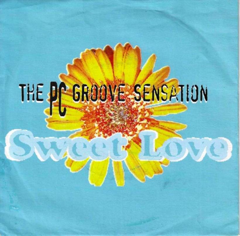 The PC Groove Sensation - Sweet Love (7" Vinyl-Single)