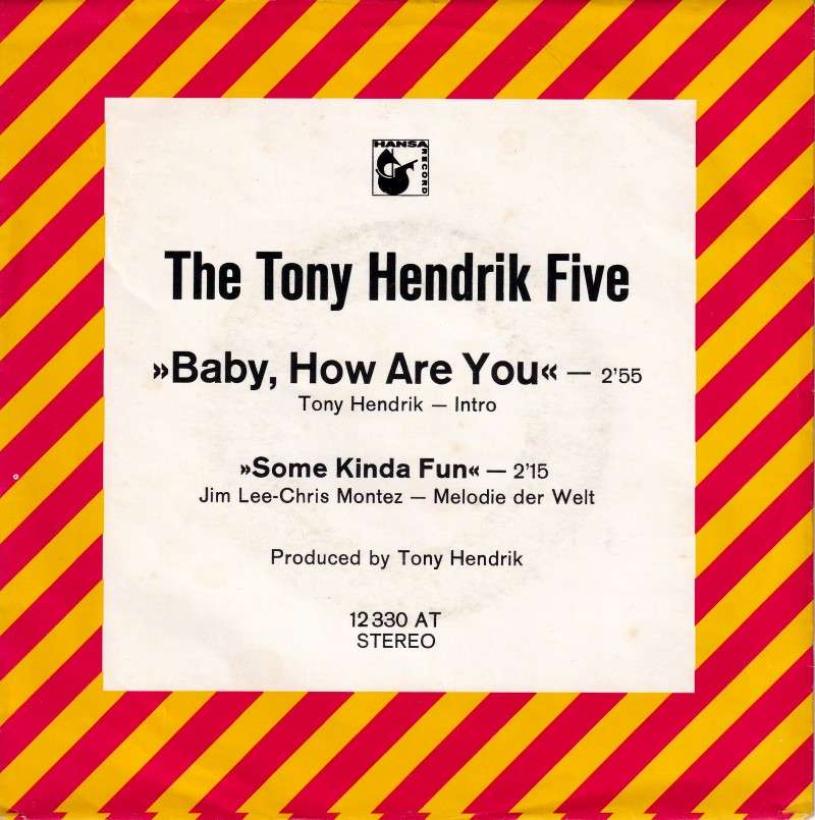 The Tony Hendrik Five - Baby, How Are You (7" Hansa Single)