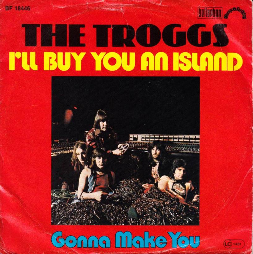 The Troggs - I'll Buy You An Island (7" Single Germany)