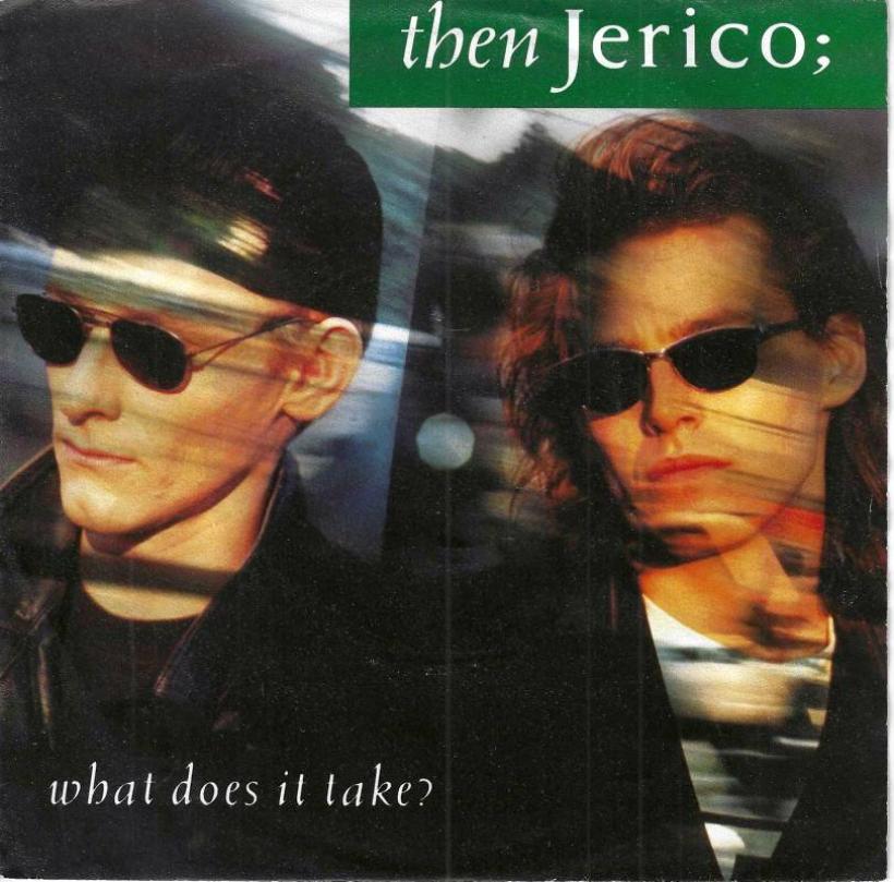 Then Jerico - What Does It Take (7" London Vinyl-Single)