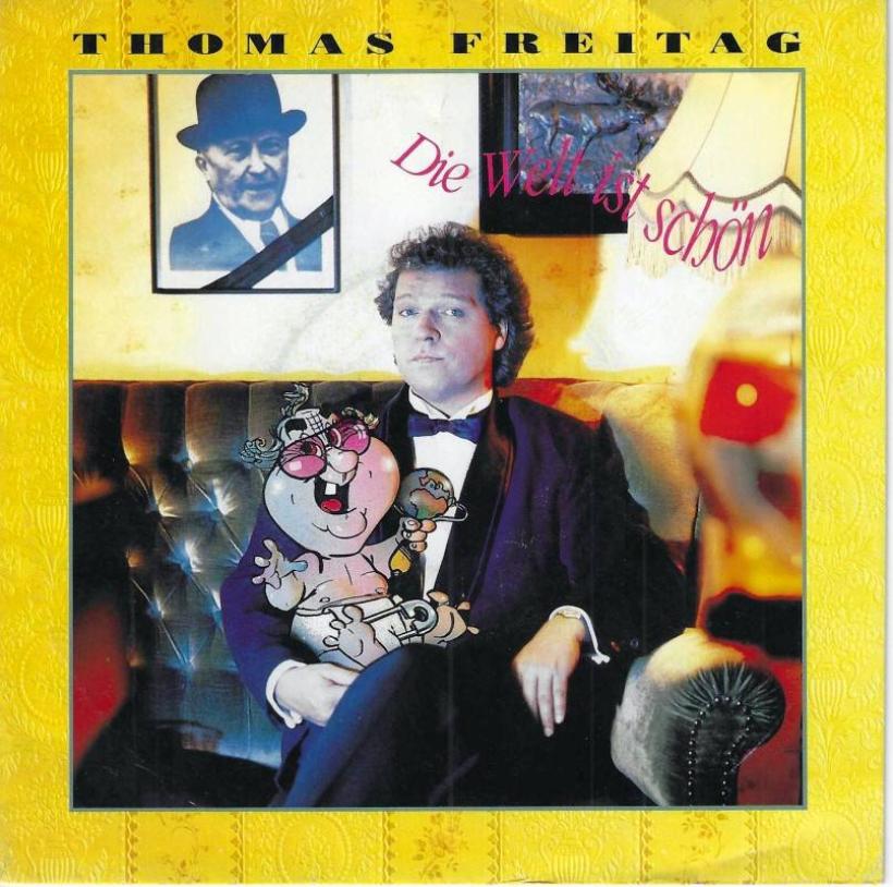 Thomas Freitag - Die Welt ist schön (7" Single Germany)