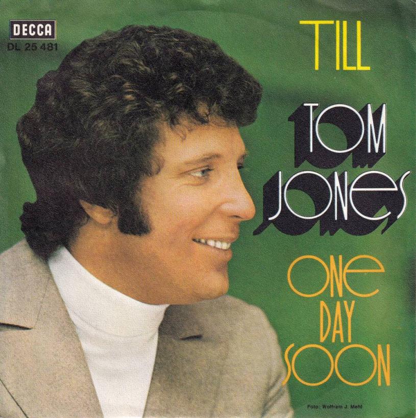 Tom Jones - Till  One Day Soon (7" Decca Single Germany)