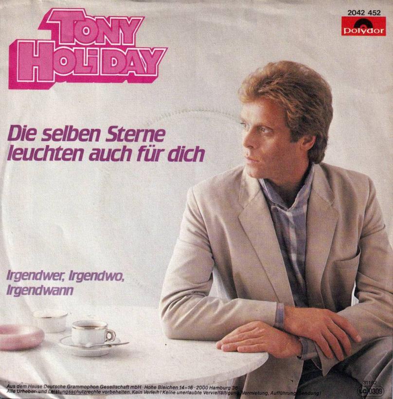 Tony Holiday - Die selben Sterne leuchten auch für dich (7")