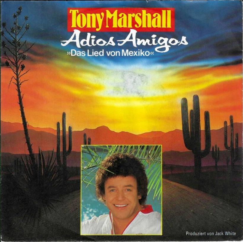 Tony Marshall - Adios Amigo (7" Vinyl-Single Germany)