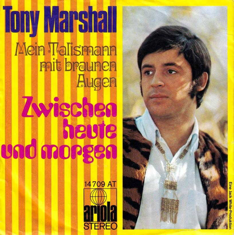Tony Marshall - Zwischen Heute Und Morgen (7" Vinyl-Single)