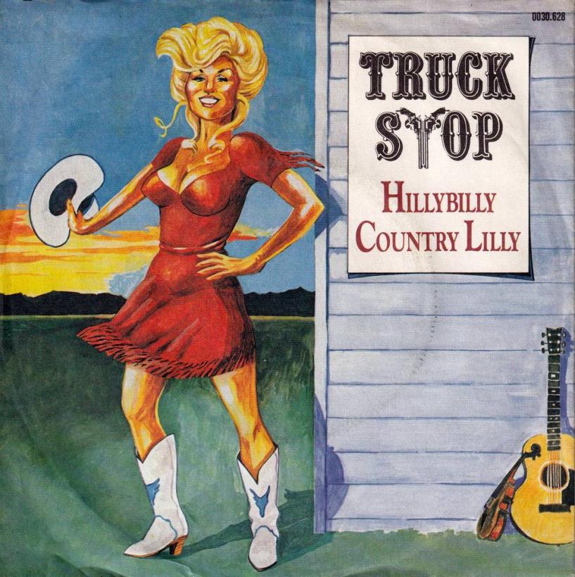 Truck Stop - Hillybilly Country Lilly (7" Single Germany)