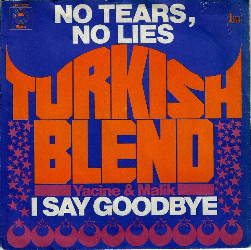 Turkish Blend - No Tears, No Lies (7" Single Holland)