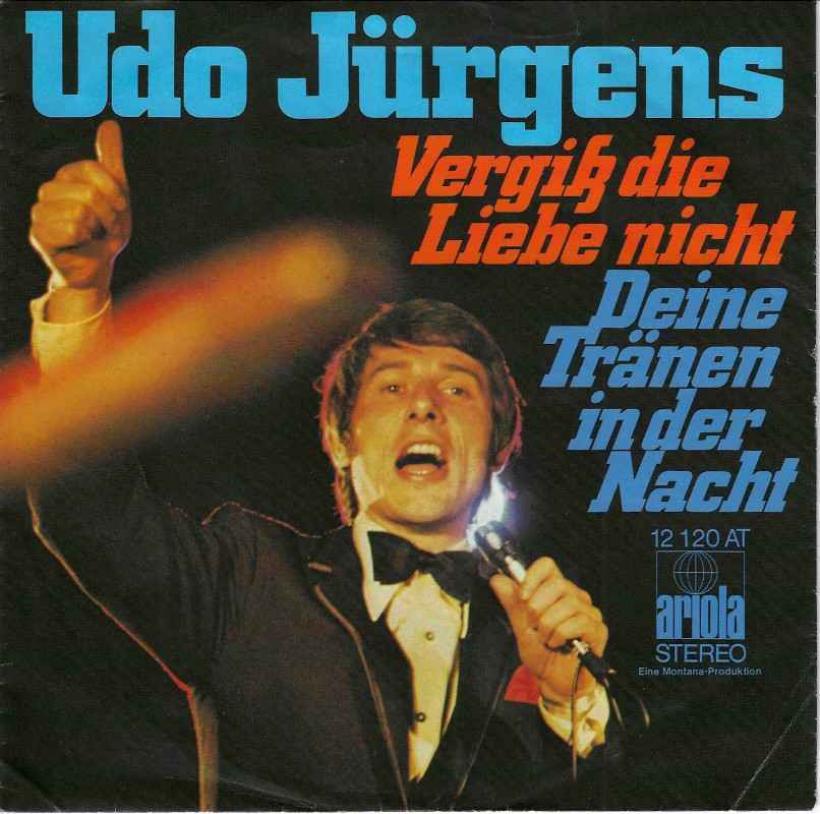 Udo Jürgens - Vergiss die Liebe nicht (7" Ariola Single)