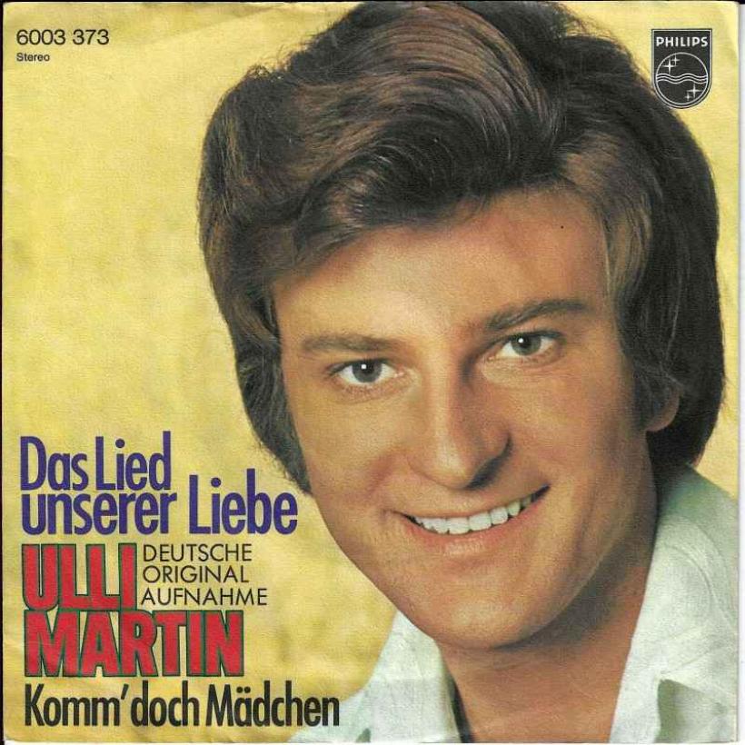 Ulli Martin - Das Lied unserer Liebe (7" Single)