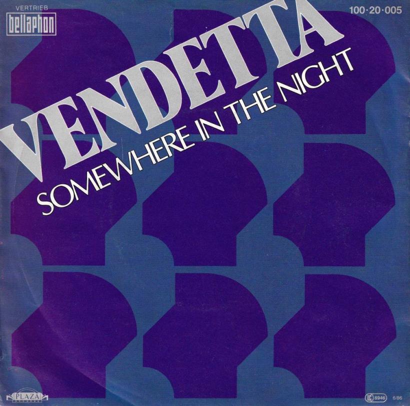 Vendetta - Somewhere In The Night (7" Vinyl-Single Germany)